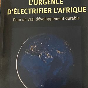 Samuel Furfari : “l’Urgence d’Électrifier l’Afrique”